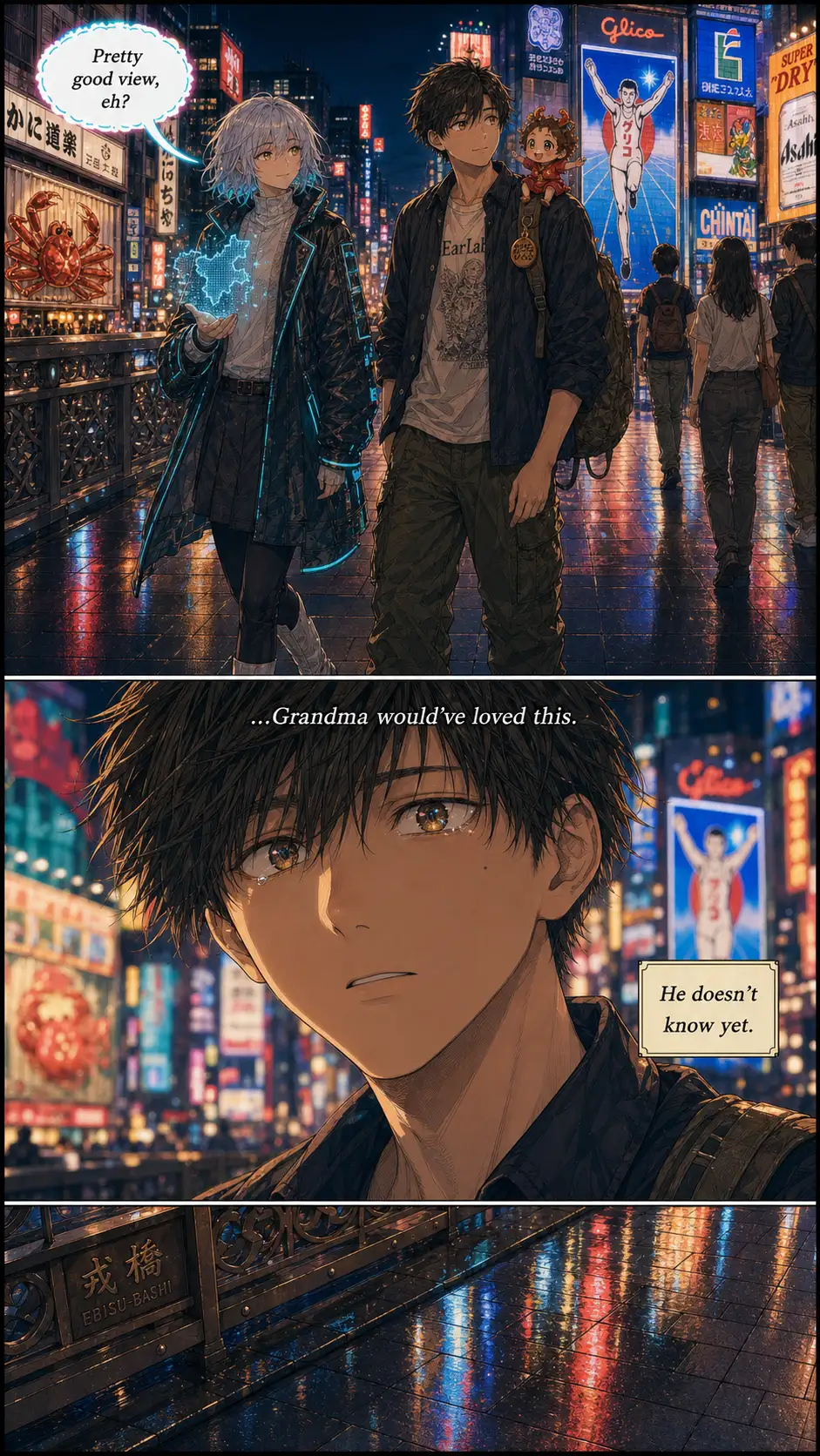 Bridge-level view of all three: Compass leading at left, Ren center, Tako-hime perched on his right shoulder. They cross the Ebisu Bridge with neon-stacked signs receding into bokeh. Tako-hime exclamation. / Close-up of Ren's face caught in the neon — but the prior 'eyes can't keep up' beat is replaced with his first grief crack. His internal monologue is no longer about overwhelm — it's about loss. 'Grandma would've loved this.' A small reader-aware narration overlays: 'He doesn't know yet.' / Foreground silhouette of bridge railing and reflected neon strips on bridge stones — quiet environmental beat to absorb the UI overlay zone.